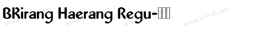 BKirang Haerang Regu字体转换